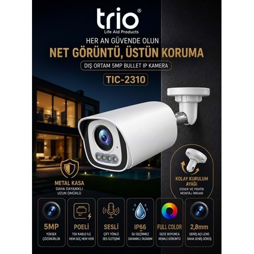 TRİO TİC-2310 IP 5MP SESLİ COLOR BULLET KAMERA (METAL KASA)